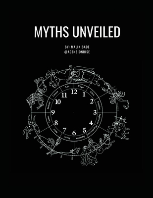 Myths Unveiled - Malik Bade