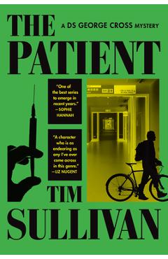 Poza produsului The Patient: A DS George Cross Mystery - Tim Sullivan