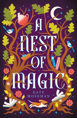 A Nest of Magic: A Sapphic Cozy Fantasy - Kate Moseman