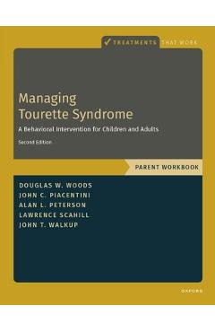 Poza produsului Managing Tourette Syndrome Parent WB - Douglas W. Woods