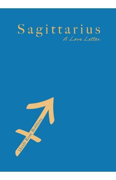 Coperta cărții 'Sagittarius: A Love Letter - Heidi Rose Robbins'