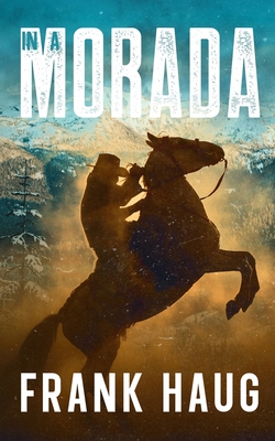 In a Morada - Frank N. Haug