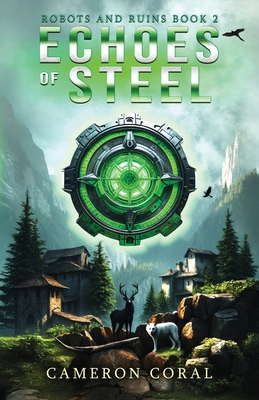 Echoes of Steel - Cameron Coral