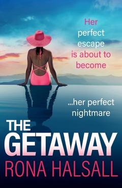 Poza produsului The Getaway - Rona Halsall