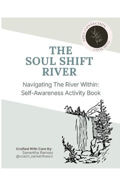 Coperta cărții 'The Soul Shift River - Samantha Ramsey'