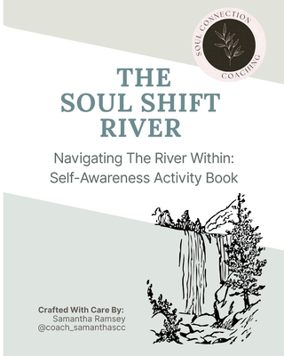 The Soul Shift River - Samantha Ramsey