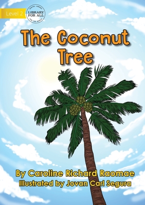 The Coconut Tree - Caroline Richard Raomae