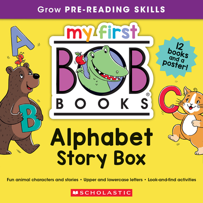 Coperta cărții 'My First Bob Books - Alphabet Story Box Bind-Up Phonics, Letter Sounds, Ages 3 and Up, Pre-K (Reading Readiness) - Lynn'