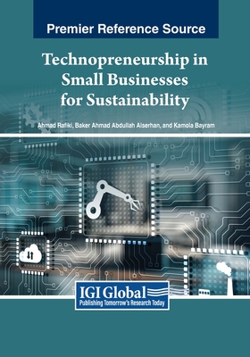 Technopreneurship in Small Businesses for Sustainability - Ahmad Rafiki
