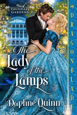 The Lady of the Lamps: A Regency Historical Romance - Daphne Quinn