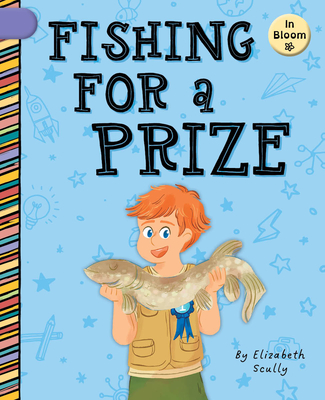 Fishing for a Prize - Elizabeth Scully