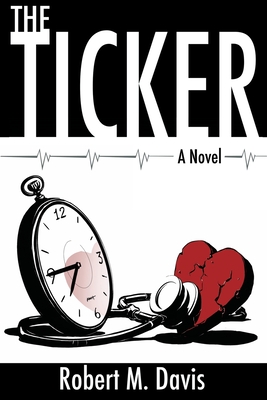 The Ticker - Robert M. Davis