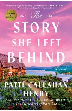 Poza produsului The Story She Left Behind - Patti Callahan Henry