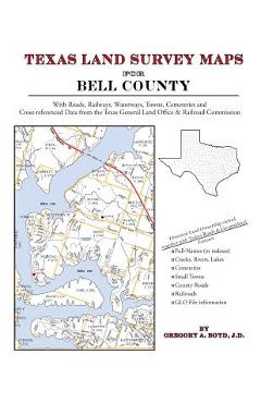 Coperta cărții 'Texas Land Survey Maps for Bell County - Gregory A. Boyd J. D.'