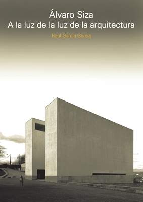 Álvaro Siza - Raúl García García
