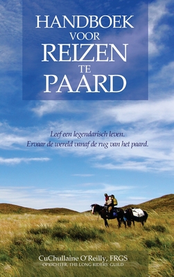 Handboek voor Reizen te Paard - Cuchullaine O'reilly