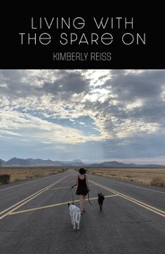 Coperta cărții 'Living with the Spare On - Kimberly Reiss'