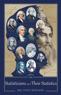 Coperta cărții 'The Statisticians and Their Statistics - Md Sifat Hossain'