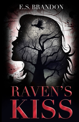 Raven's Kiss - E. S. Brandon
