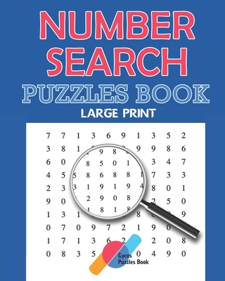 The Book of Number Searches - Puzzles Book - Large Print: The First LARGE PRINT Number Searches Book with BIG FONT and Solutions - Number Sleuth - 101 - Gycos Puzzles Book