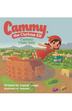 Poza produsului Cammy, the Curious Elf: Cammy Visits Italy - Joseph Longo