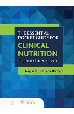 Coperta cărții 'The Essential Pocket Guide for Clinical Nutrition Resized, Fourth Edition - Mary Width'