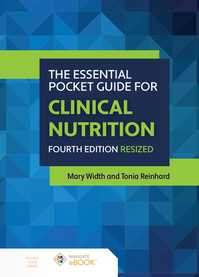 The Essential Pocket Guide for Clinical Nutrition Resized, Fourth Edition - Mary Width