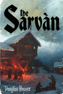 The Sarvàn - Douglass Hoover