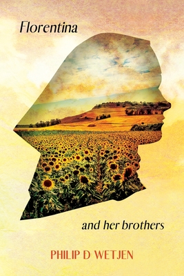 Florentina and her brothers - Philip D. Wetjen