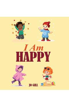 Poza produsului I Am Happy - Jo Gill