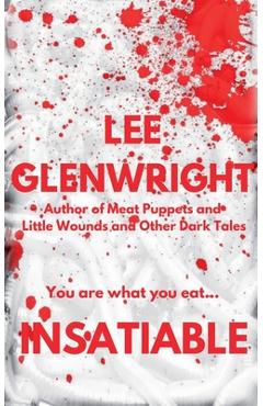 Coperta cărții 'Insatiable - Lee Glenwright'
