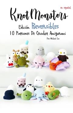 Coperta cărții 'Knotmonsters: Edición Reversible: 10 Patrones De Crochet Amigurumi - Sushi Aquino'