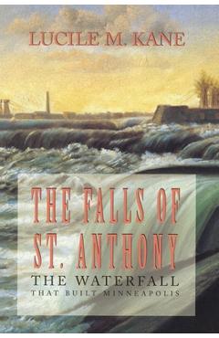 Coperta cărții 'Falls of St. Anthony - Lucille Kane'