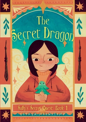 The Secret Dragon - Esther Moonstomp