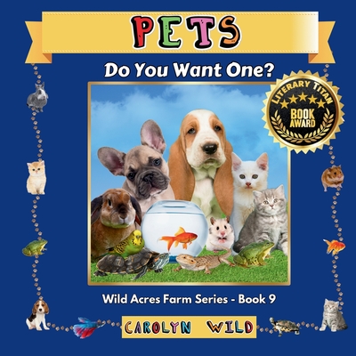 Pets: Do You Want One? - Carolyn Wild