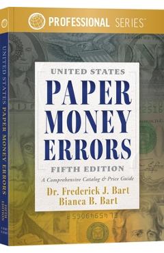 Poza produsului United States Paper Money Errors - Frederick J. Bart