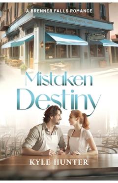 Coperta cărții 'Mistaken Destiny - Kyle Hunter'
