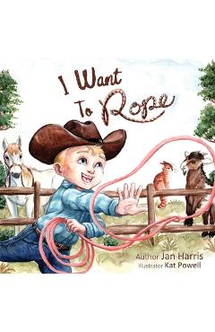 Coperta cărții 'I Want to Rope - Jan Harris'