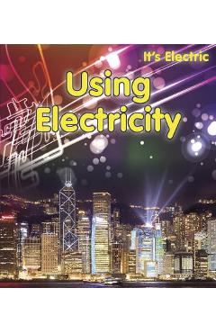 Poza produsului Using Electricity - Chris Oxlade
