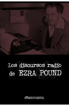 Poza produsului Los discursos radiofónicos de Ezra Pound - Ezra Pound