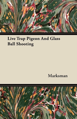Live Trap Pigeon And Glass Ball Shooting - 