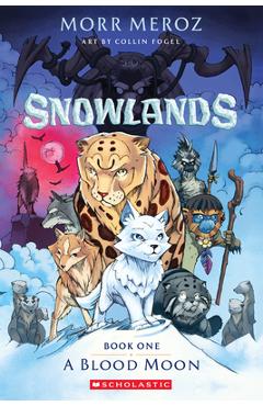 Coperta cărții 'A Blood Moon (Snowlands #1) - Morr Meroz'