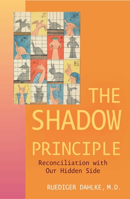 Shadow Principle - Ruediger Dahlke