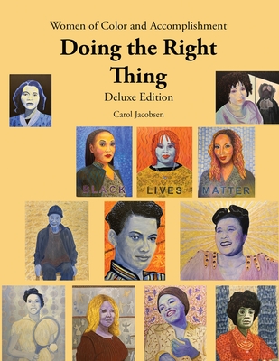 Women of Color and Accomplishment Doing the Right Thing - Carol Jacobsen