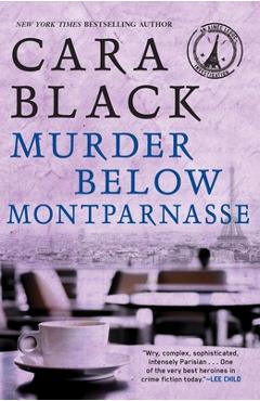 Coperta cărții 'Murder Below Montparnasse - Cara Black'