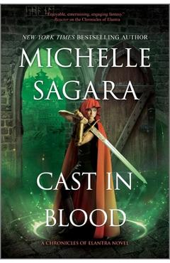 Coperta cărții 'Cast in Blood: A Chronicles of Elantra Novel - Michelle Sagara'