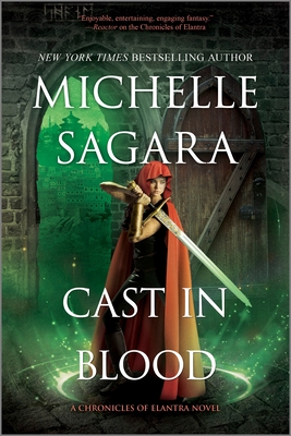 Coperta cărții 'Cast in Blood: A Chronicles of Elantra Novel - Michelle Sagara'