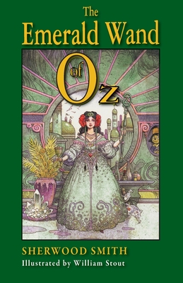 The Emerald Wand of Oz - Sherwood Smith