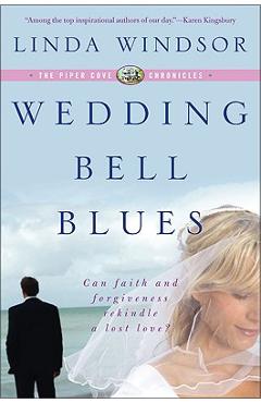 Coperta cărții 'Wedding Bell Blues (the Piper Cove Chronicles) - Linda Windsor'