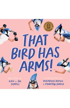 Poza produsului That Bird Has Arms! - Kate Temple